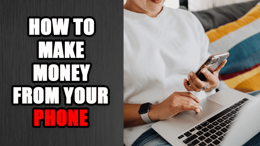 How to Earn Money from Your Smartphone in 2025 | Ferzi